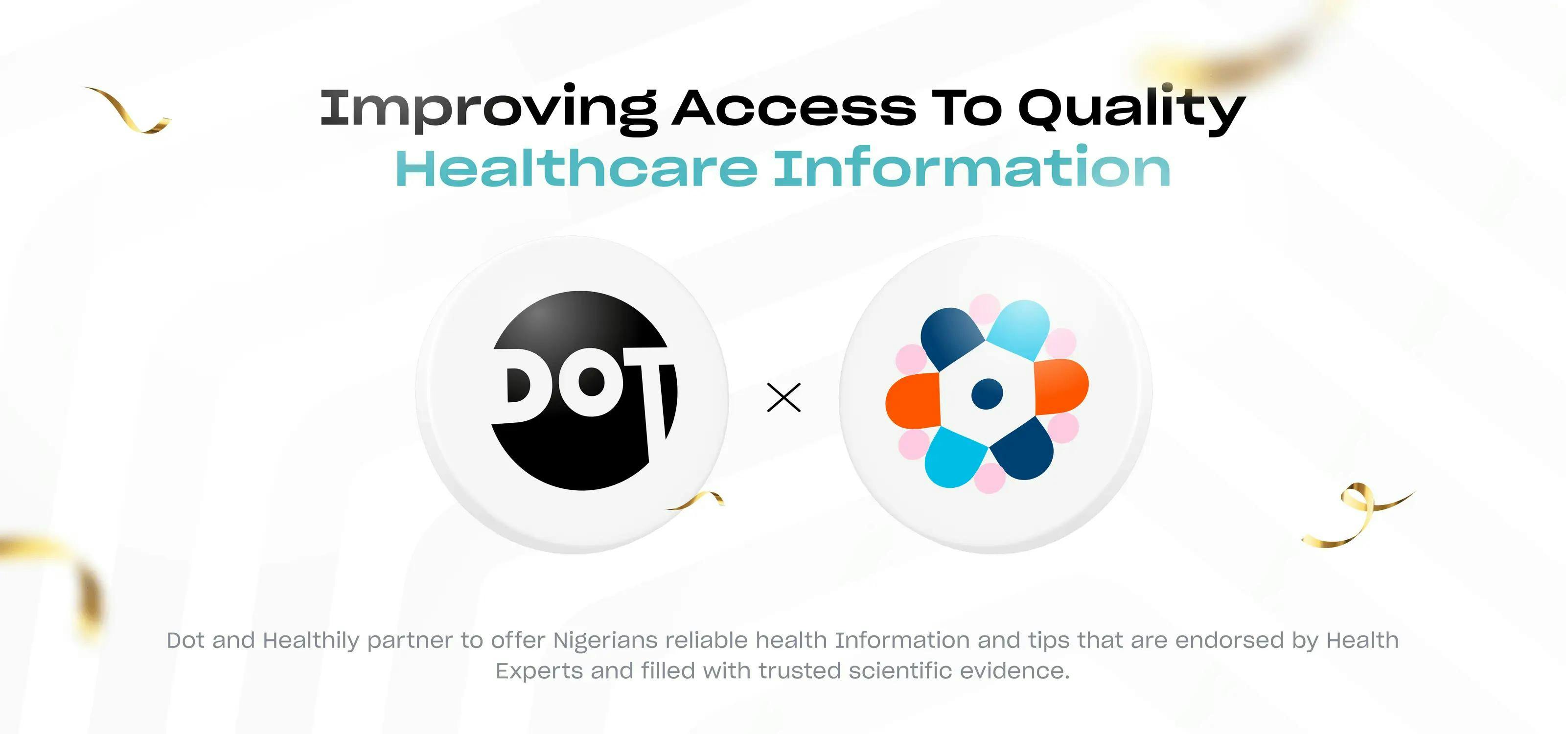 Dot Partners with Healthily to Provide AI-led Access to Quality Healthcare